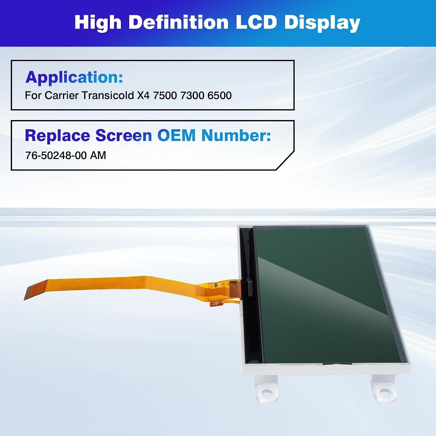76-50248-00 AM LCD DISPLAY FOR CARRIER TRANSICOLD X4 7500 7300 6500 765024800AM