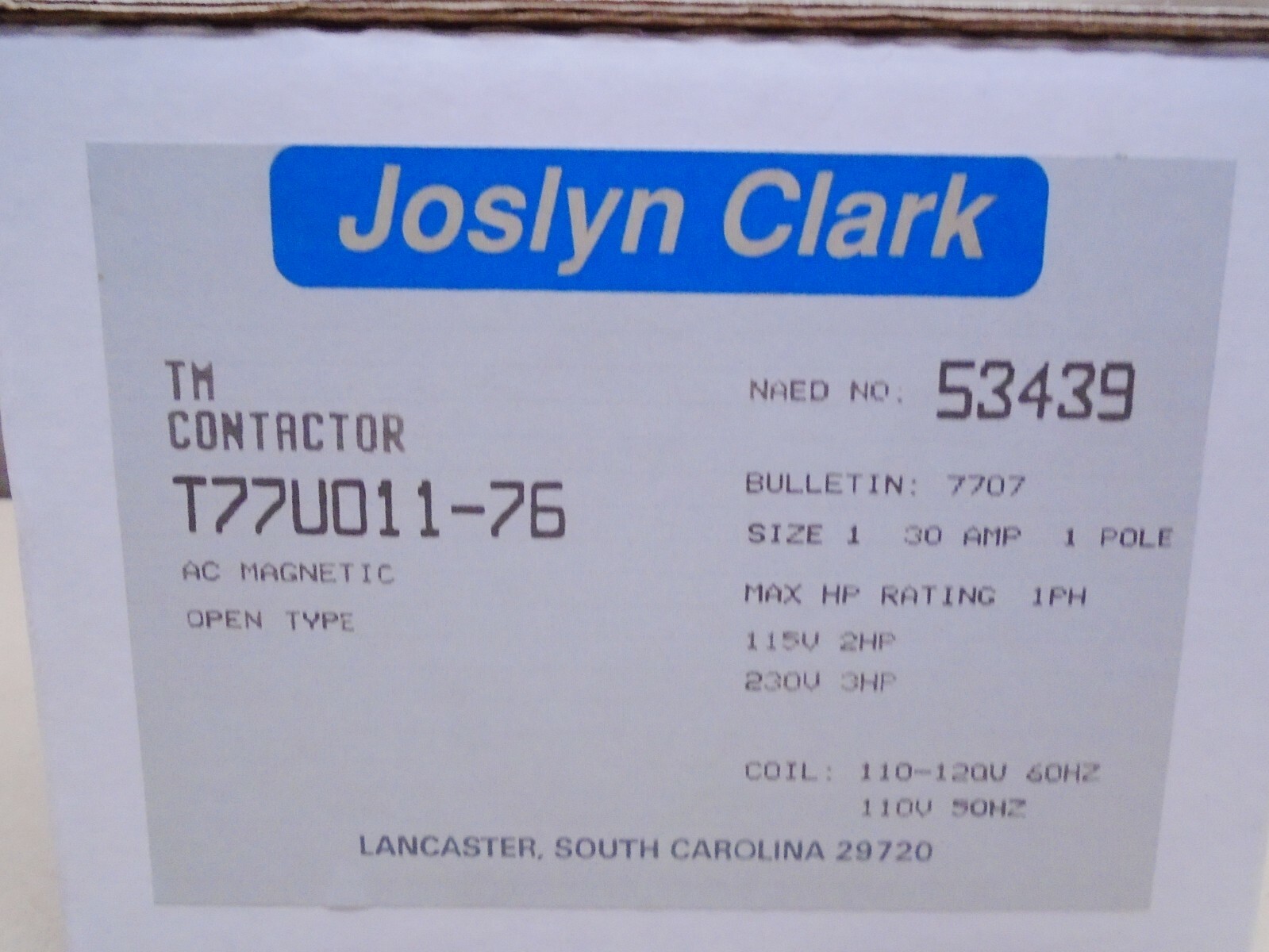 NEW Joslyn Clark T77U011-76 AC Magnetic Contactor Starter Size 1 30 Amp 1 Pole