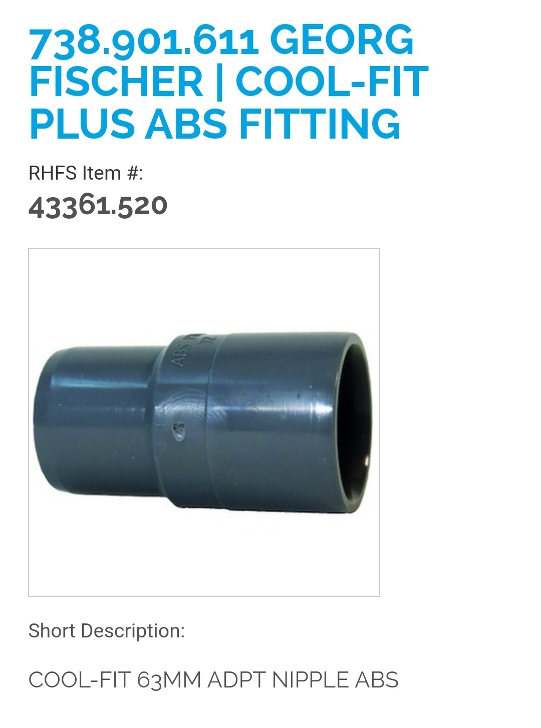 Georg Fischer 738901611 ABS Nipple Fitting 63MM ADPT 738.901.611