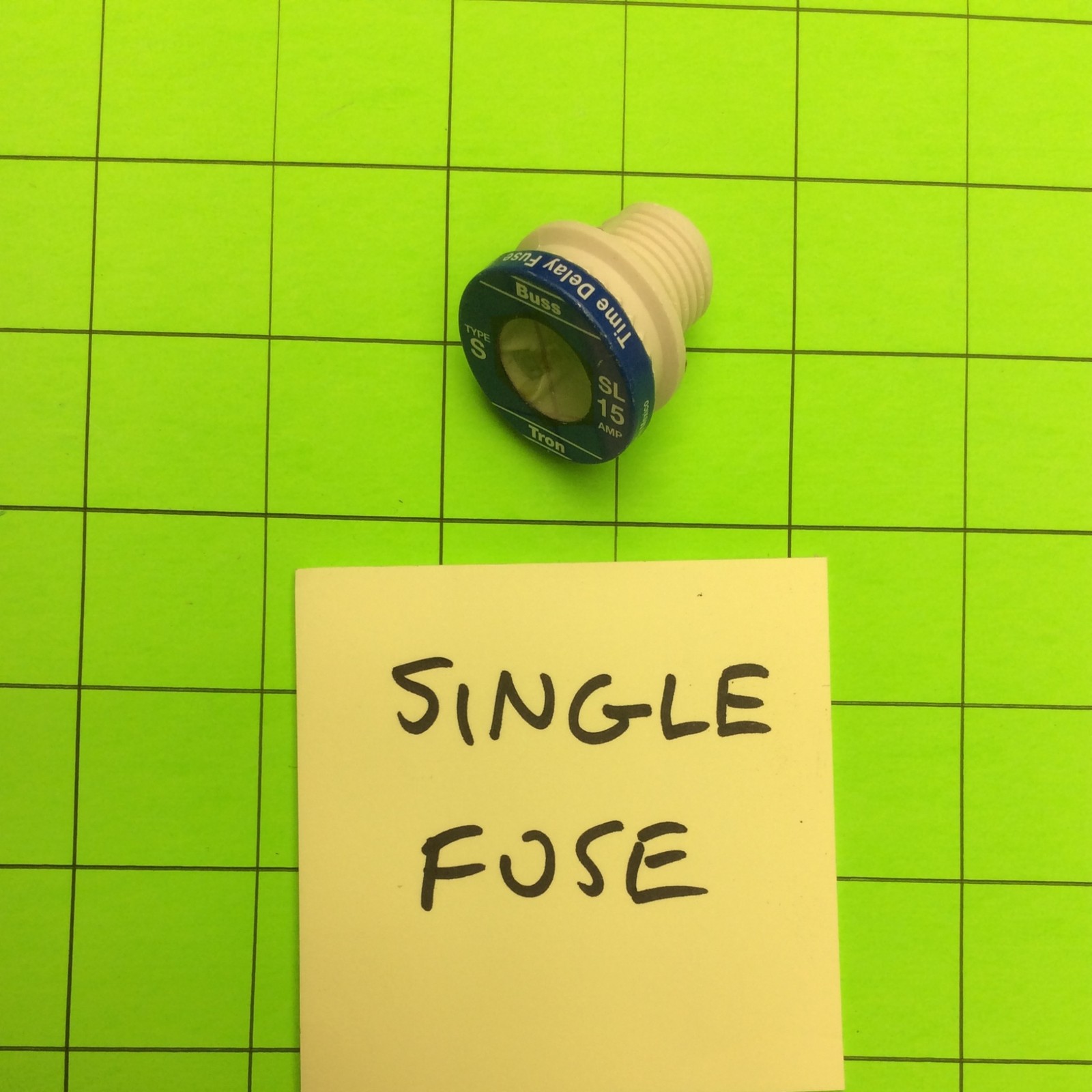 Single Fuse. 15AMP Type S Buss Tron Time Delay Fuse