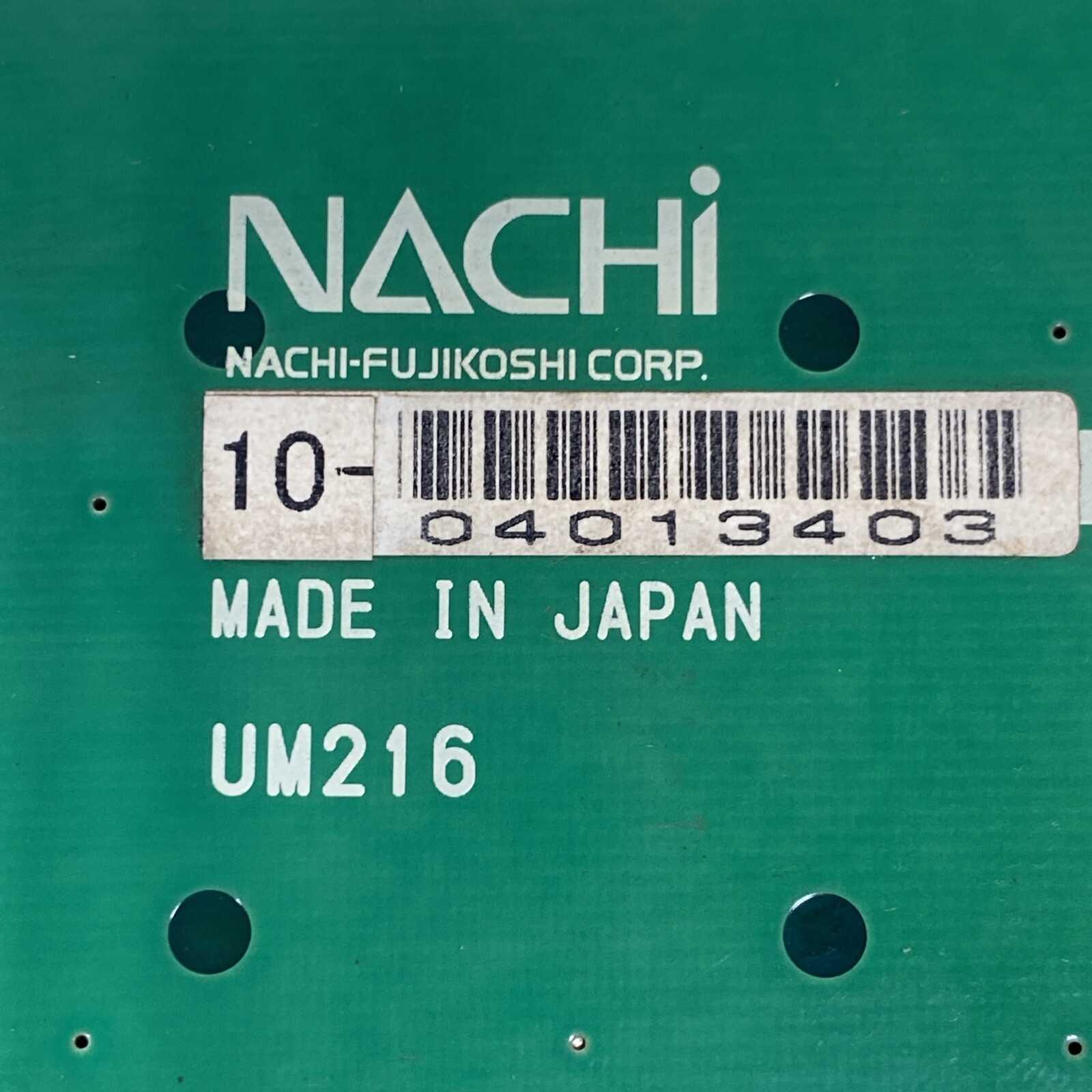 NACHI UM216 CIRCUIT BOARD UM216 OVERNIGHT SHIPPING