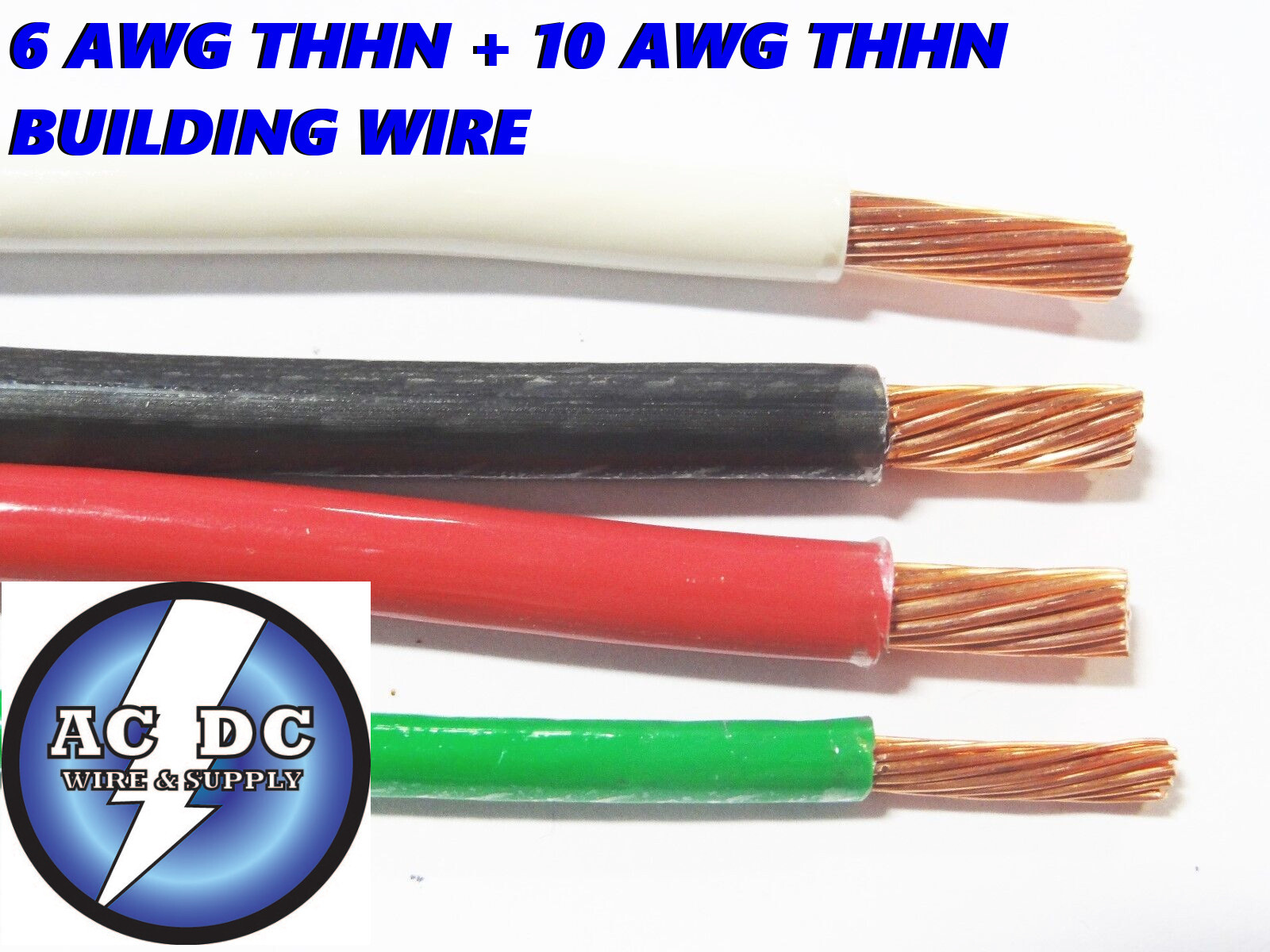 100′ EA THHN THWN 6 AWG GAUGE BLACK WHITE RED COPPER WIRE + 100 10 AWG GREEN